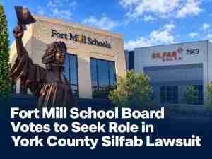 Fort Mill School Board Votes to Seek Role in York County Silfab Solar Lawsuit