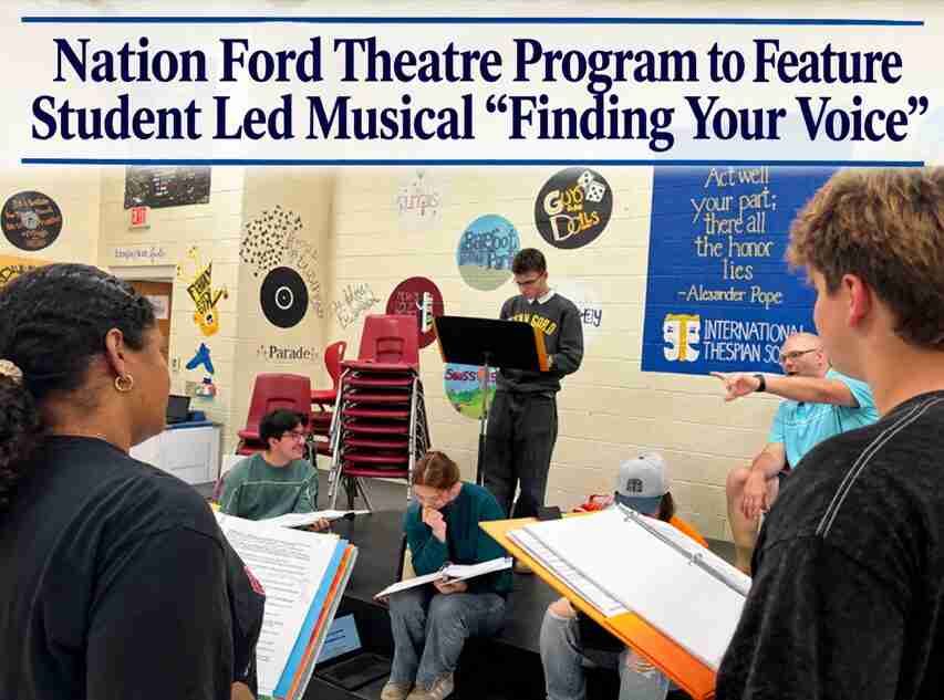 Nation Ford Theater Program Presents Student Led Musical Finding Your Voice in Fort Mill